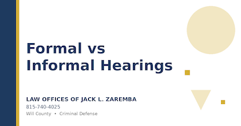 formal vs informal hearing